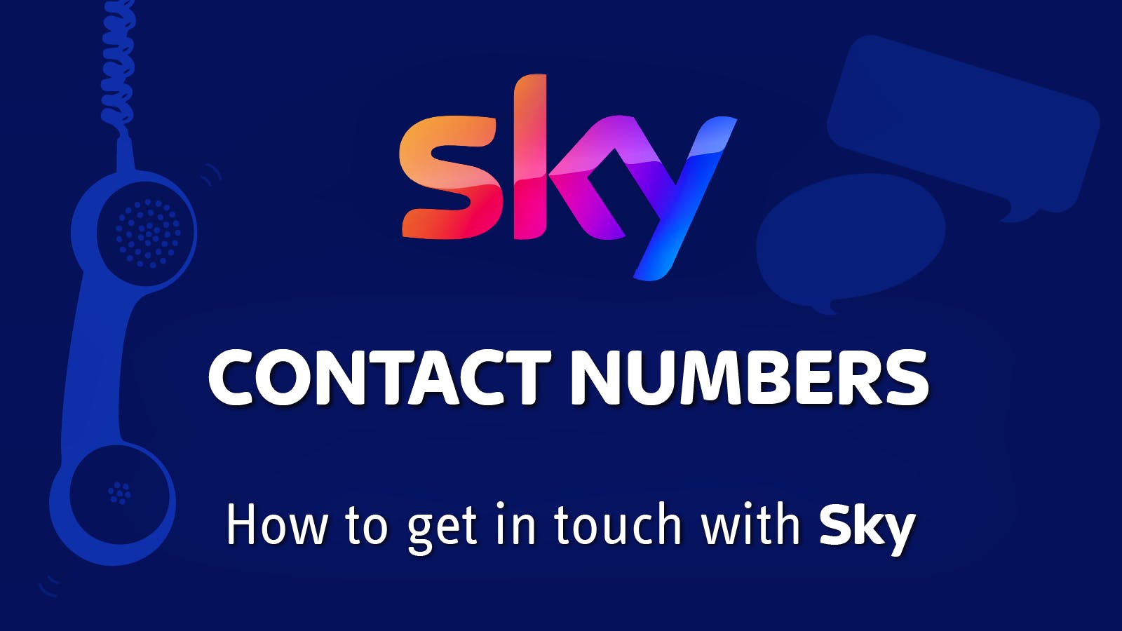 Sky logo, a phone, speech bubbles and title text that reads 'Sky Contact Numbers - How to get in touch with Sky'.